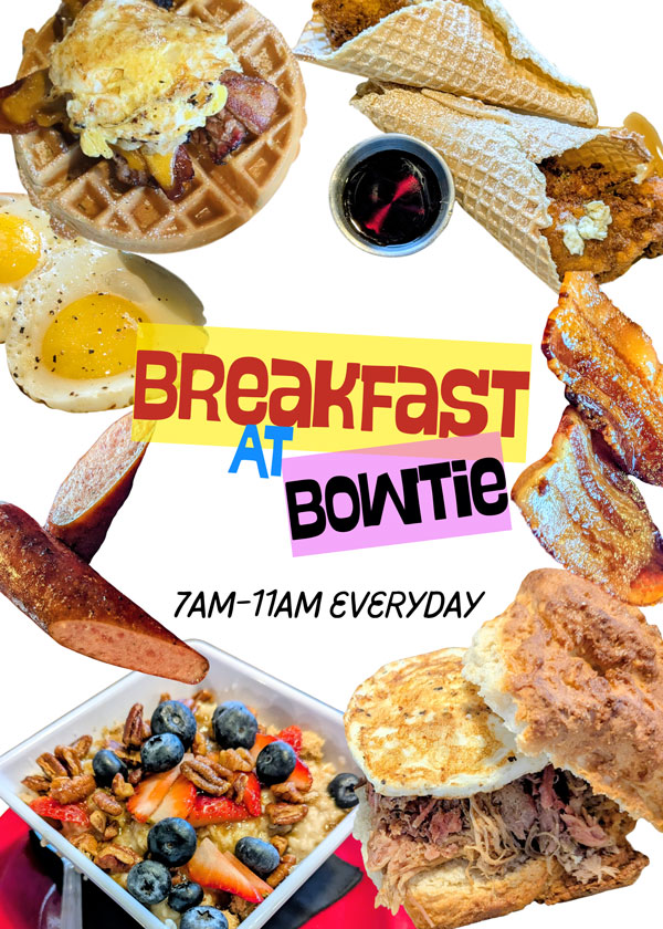 breakfast at bowtie